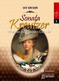 Sonata Kreutzer. Moartea lui Aleanin. Diavolul | Lev Tolstoi