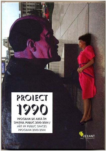 Proiect 1990 | Ioana Ciocan carturesti.ro imagine 2022