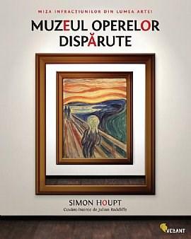 Muzeul operelor disparute | Simon Houpt carturesti.ro poza bestsellers.ro