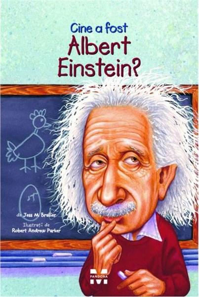 Cine a fost Albert Einstein? | Jess M. Brallier carturesti.ro Biografii, memorii, jurnale