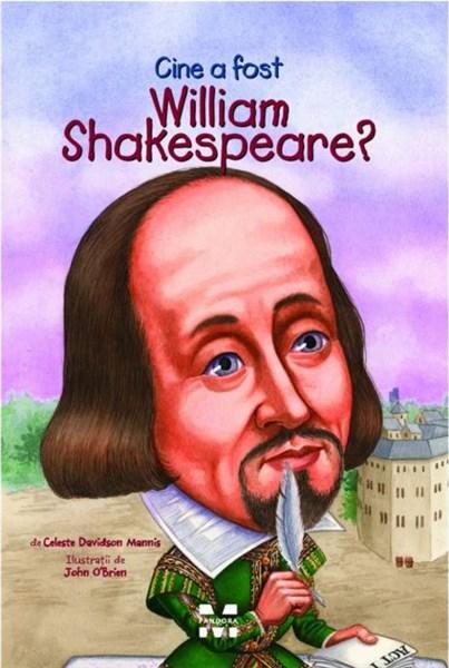 Cine a fost William Shakespeare? | Celeste Davidson Mannis carturesti.ro