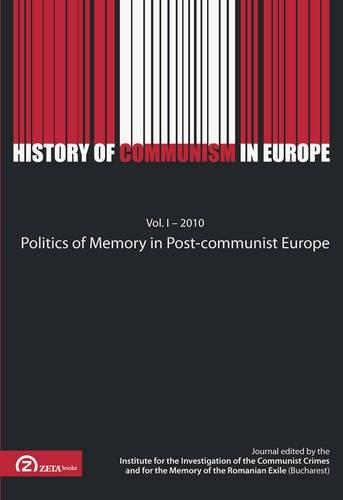 Politics of Memory in Post-Communist Europe | Marius Stan, Corina Dobos