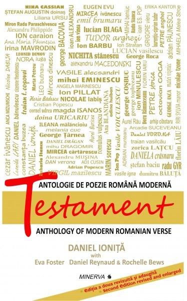 Testament - Antologie de Poezie Romana Moderna (Ro / Eng) | Daniel Ionita, Colectiv de autori