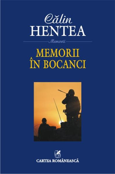 Memorii in bocanci | Calin Hentea