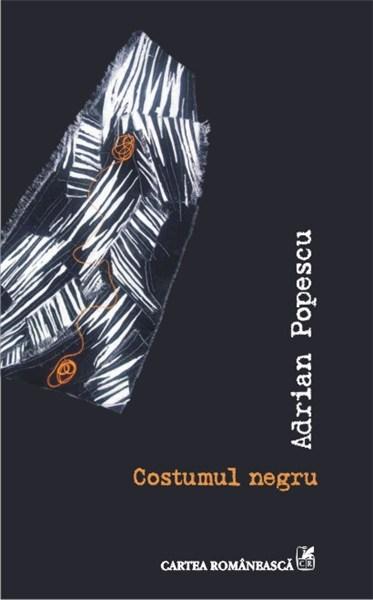 Costumul negru | Adrian Popescu