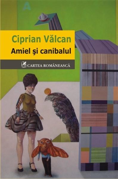 Amiel si canibalul | Ciprian Valcan
