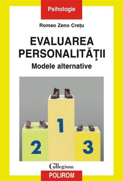 Evaluarea Personalitatii. Modele Alternative | R.Z. Cretu