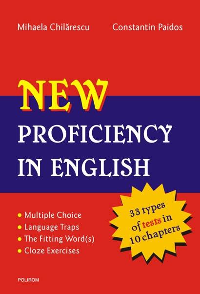 New Proficiency In English+key To Exercises | Mihaela Chilarescu, Constantin Paidos carturesti.ro imagine 2022 cartile.ro