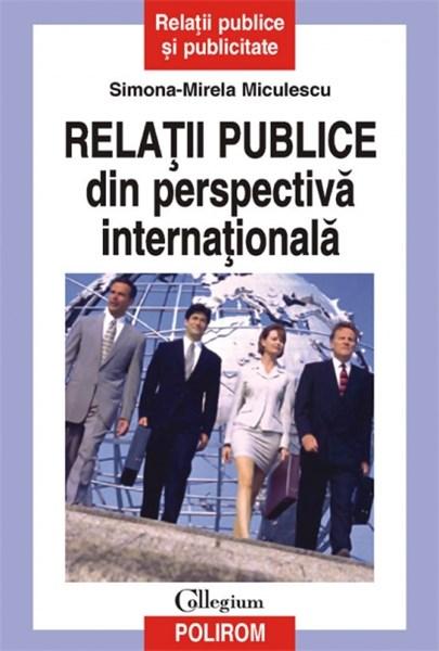 Relatii Publice Din Perspectiva Internationala | Simona-Mirela Miculescu