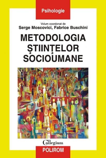 Metodologia Stiintelor Socioumane | Fabrice Buschini, Serge Moscovici