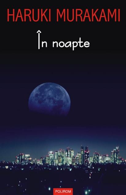 In Noapte | Haruki Murakami