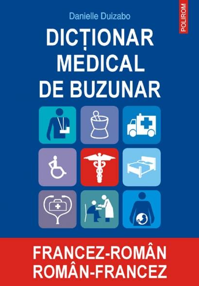 Dictionar Medical De Buzunar Francez-Roman/ Roman-Francez | Danielle Duizabo carturesti 2022