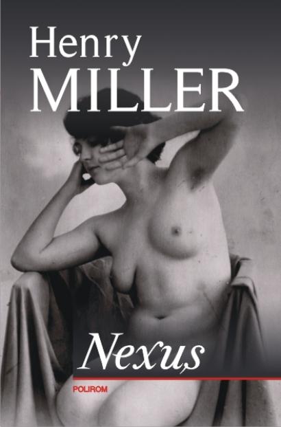 Nexus | Henry Miller de la carturesti imagine 2021