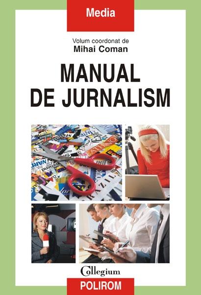 Manual de jurnalism | Mihai Coman