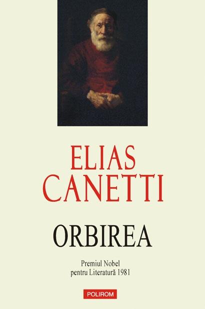 Orbirea. Editie noua | Elias Canetti