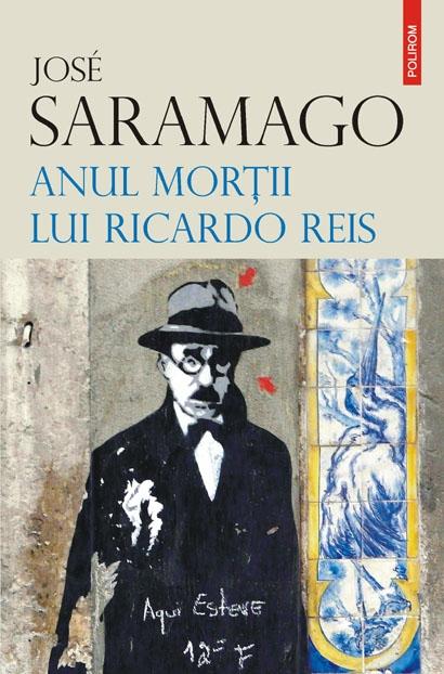 Anul mortii lui Ricardo Reis | Jose Saramago