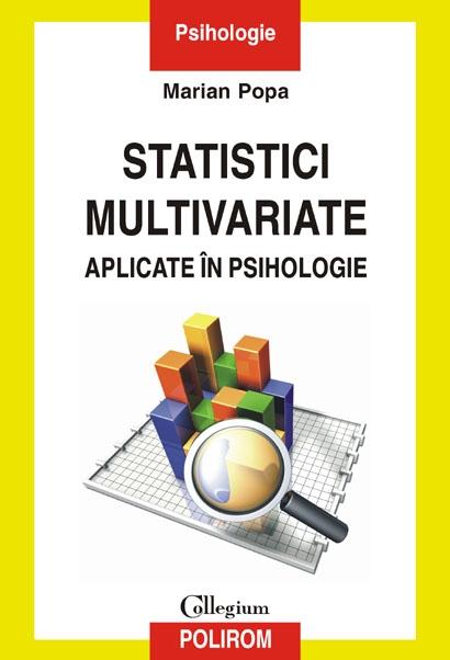 Statistici multivariate aplicate in psihologie | Marian Popa