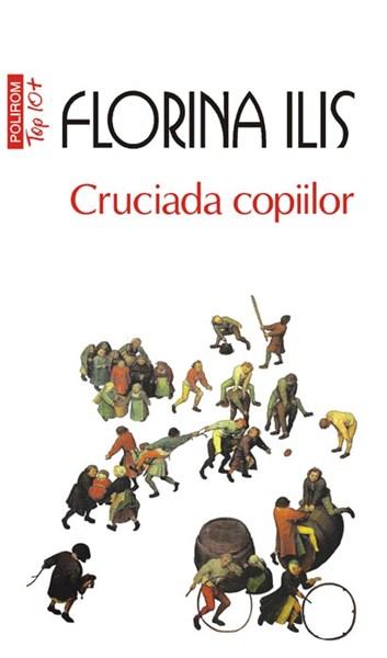 Cruciada copiilor (Editia 2011) | Florina Ilis