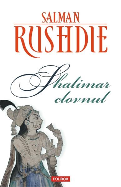 Shalimar clovnul (Editia 2013) | Salman Rushdie