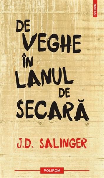 De veghe in lanul de secara | J.D. Salinger carte