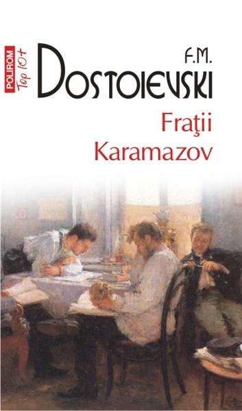 Fratii Karamazov | Feodor Mihailovici Dostoievski