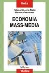 Economia mass-media | Raluca-Nicoleta Radu, Manuela Preoteasa