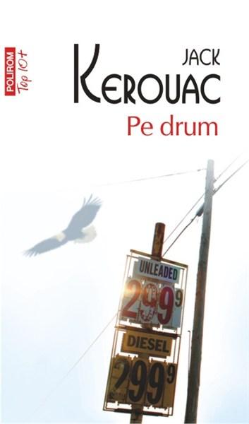 Pe drum (Top 10) | Jack Kerouac