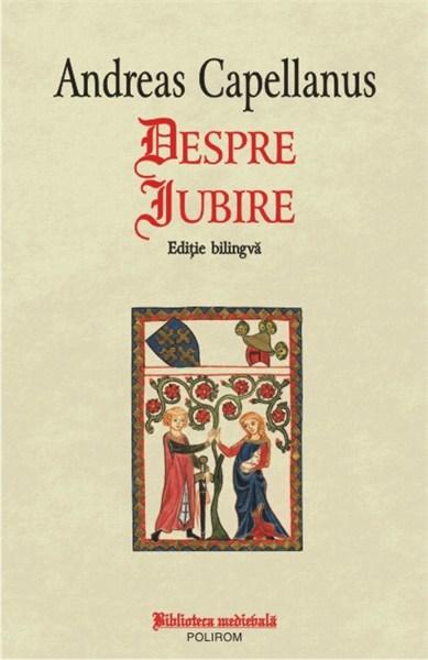 Despre iubire | Andreas Capellanus