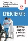Kinetoterapie: metodologia pozitionarii si mobilizarii pacientului | Mihai C. Albu, Constantin Albu, Tiberiu-Leonard Armbruster Albu poza 2022