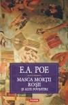Masca Mortii Rosii si alte povestiri | Edgar Allan Poe