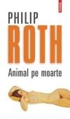 Animal pe moarte | Philip Roth