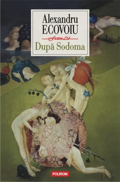 Dupa Sodoma | Alexandru Ecovoiu