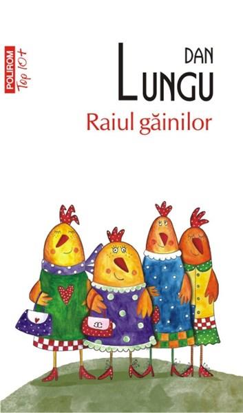 Raiul gainilor | Dan Lungu