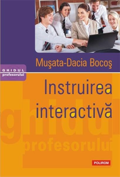 Instruirea interactiva | Musata-Dacia Bocos carturesti.ro Carte