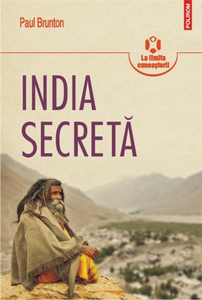 PDF India secreta | Paul Brunton carturesti.ro Carte