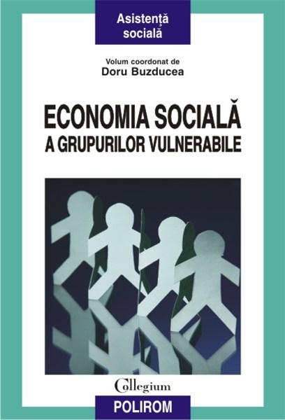 Economia sociala a grupurilor vulnerabile | Doru Buzducea (coordonator)