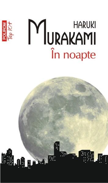 In noapte | Haruki Murakami carturesti 2022