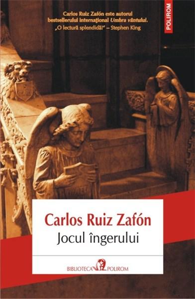 Jocul ingerului Ed. 2013 | Carlos Ruiz Zafon