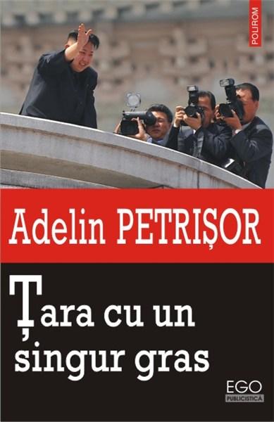 Tara cu un singur gras | Adelin Petrisor