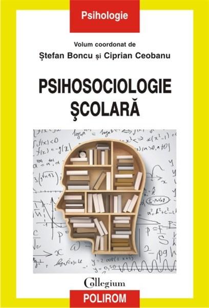 Psihosociologie scolara | Ciprian Ceobanu, Stefan Boncu