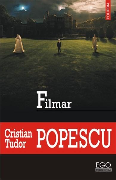 Filmar | Cristian Tudor Popescu