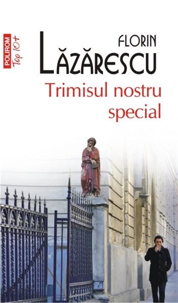 Trimisul nostru special | Florin Lazarescu carte