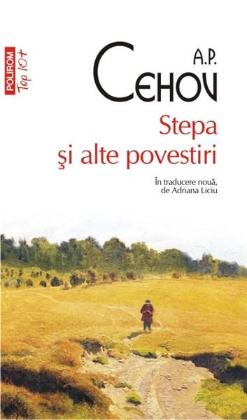 Stepa si alte povestiri | Anton Pavlovici Cehov