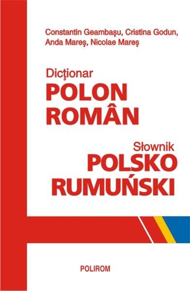 Dictionar polon-roman | Nicolae Mares, Constantin Geambasu, Cristina Godun, Anda Mares carturesti.ro poza 2022