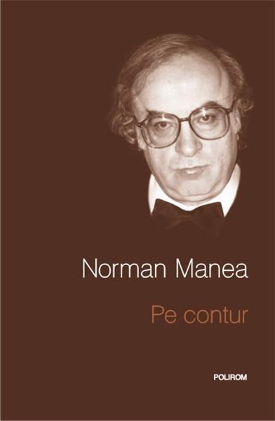Pe contur | Norman Manea
