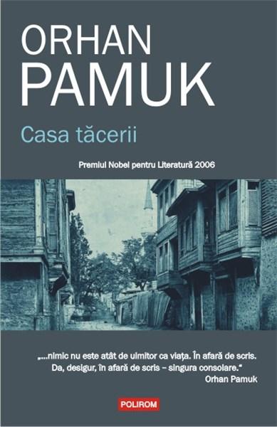 Casa Tacerii | Orhan Pamuk