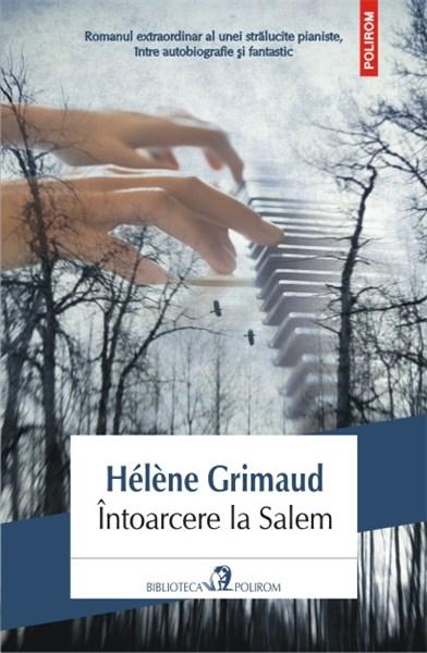 Intoarcere la Salem | Helene Grimaud carturesti.ro imagine 2022