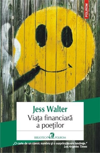 Viata financiara a poetilor | Jess Walter carturesti.ro imagine 2022