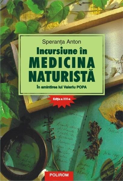 Incursiune in medicina naturista. In amintirea lui Valeriu Popa | Speranta Anton