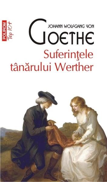 Suferintele Tanarului Werther | Johann Wolfgang Von Goethe